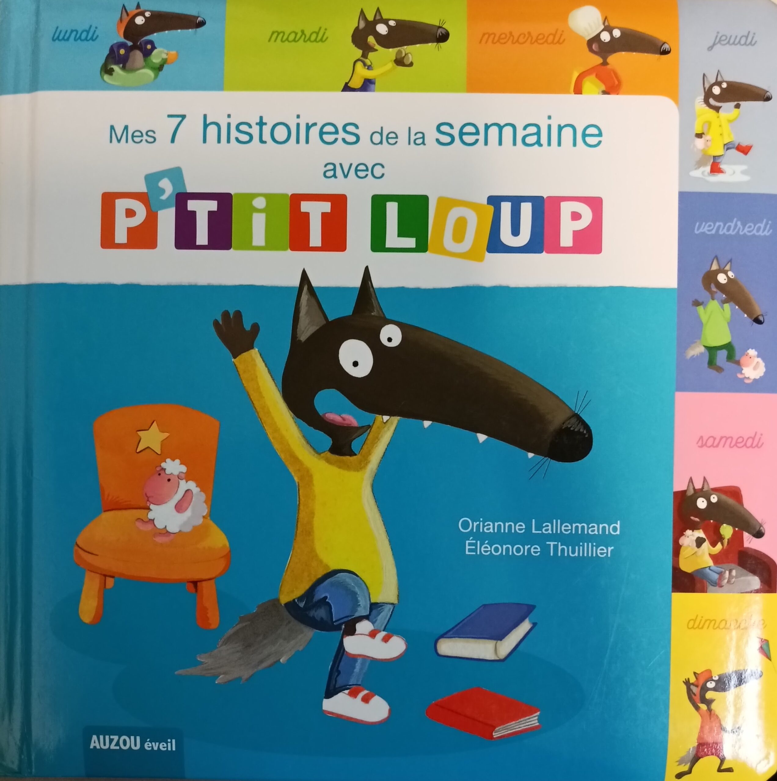 Mes 7 histoires de la semaine avec P'tit Loup Orianne Lallemand Éléonore Thuillier