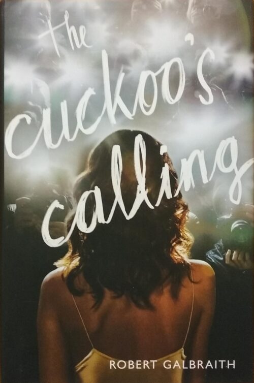 The Cuckoo's Calling Robert Galbraith