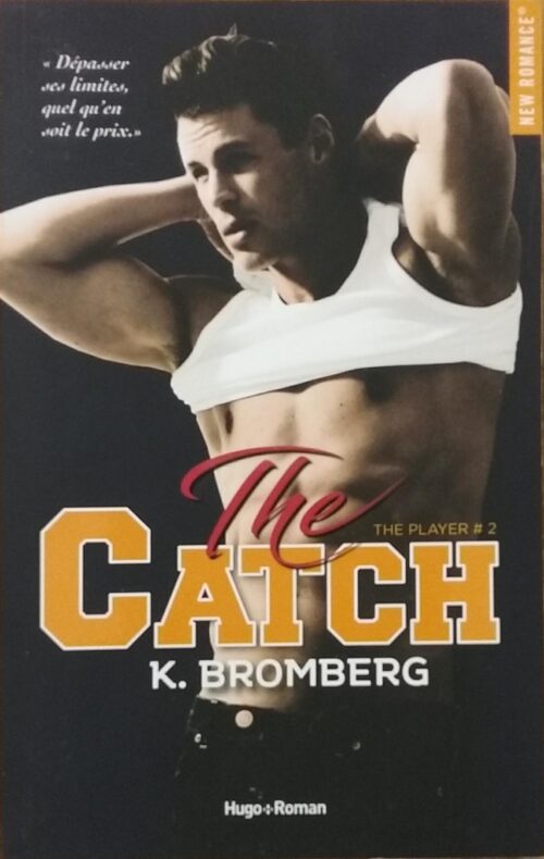 The Player Tome 2 : The Catch K. Bromberg