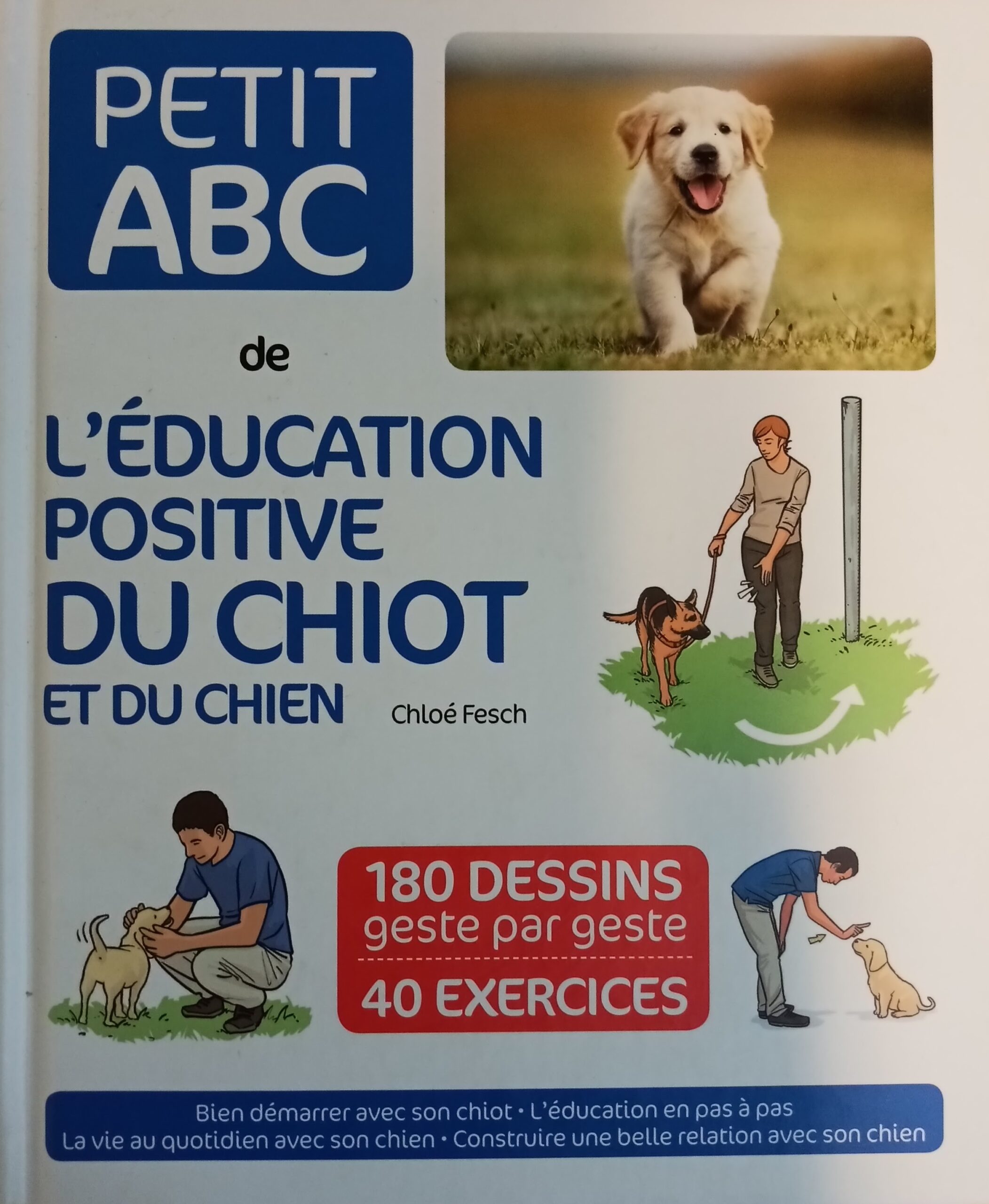 Petit ABC de l'éducation positive du chiot et du chien Chloé Fesch Aurélien Boudault